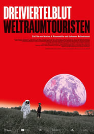 Dreiviertelblut  Weltraumtouristen' Poster