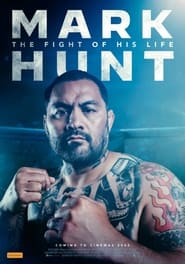 Mark Hunt The Fight of His Life' Poster
