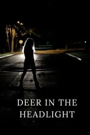 Deer in the Headlight' Poster