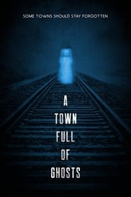 A Town Full of Ghosts' Poster
