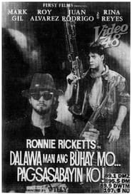 Dalawa Man Ang Buhay Mo Pagsasabayin Ko' Poster