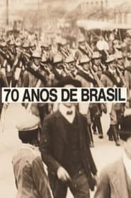 70 Anos de Brasil Da Belle poque aos Nossos Dias' Poster