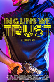 In Guns We Trust' Poster