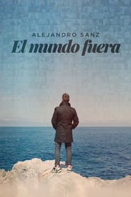 Alejandro Sanz el mundo fuera' Poster