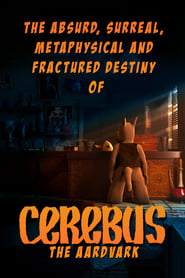 The Absurd Surreal Metaphysical and Fractured Destiny of Cerebus the Aardvark' Poster