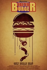 Taeter Burger' Poster