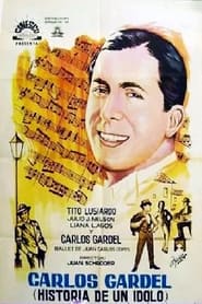Carlos Gardel Historia de un dolo' Poster