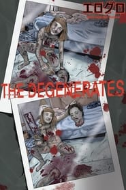 The Degenerates' Poster