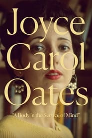 Joyce Carol Oates A Body in the Service of Mind' Poster
