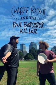 Charlie Rackett and the Evil Sorcerer Killer' Poster