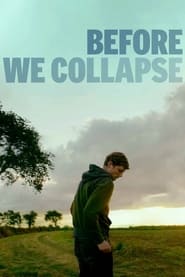 Before We Collapse' Poster