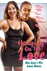 Hanging on to Love' Poster