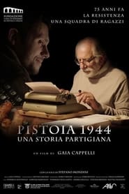 Pistoia 1944  Una storia partigiana' Poster