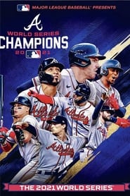 2021 Atlanta Braves The Official World Series Film' Poster