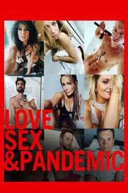 Streaming sources forLove Sex  Pandemic
