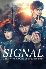 Streaming sources forSIGNAL The Movie  Cold Case Investigation Unit