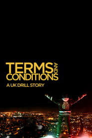 Terms  Conditions A UK Drill Story' Poster