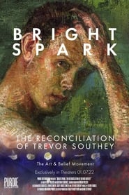 Bright Spark The Reconciliation of Trevor Southey' Poster