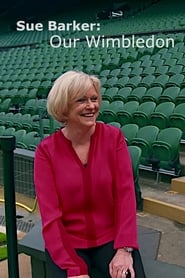 Sue Barker Our Wimbledon