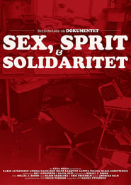Dokumentet  sex sprit och solidaritet' Poster