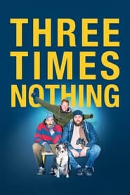 Three Times Nothing' Poster