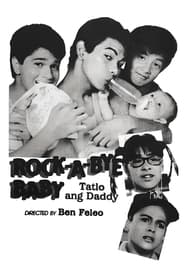 RockABye Baby Tatlo Ang Daddy' Poster