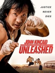 John Kincaid Unleashed' Poster