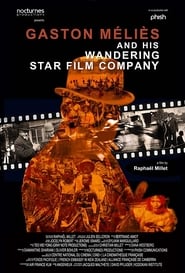 Gaston Mlis and his Wandering Star Film Company' Poster