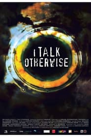 I Talk Otherwise' Poster