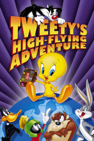 Tweetys High Flying Adventure' Poster