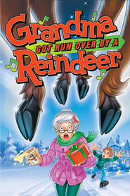 Grandma Got Run Over by a Reindeer' Poster