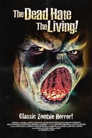 The Dead Hate the Living' Poster