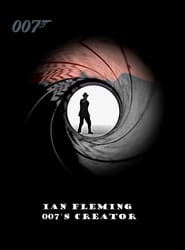 Ian Fleming 007s Creator' Poster