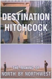 Destination Hitchcock The Making of North by Northwest' Poster