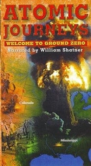 Atomic Journeys Welcome to Ground Zero' Poster