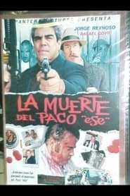 La Muerte del Paco ese' Poster