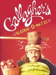 Gallaghers SledgeOMatic' Poster