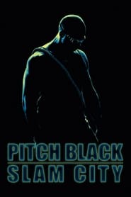 Pitch Black Slam City' Poster