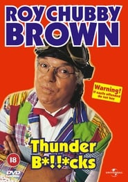 Roy Chubby Brown Thunder Bcks' Poster