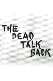 The Dead Talk Back' Poster