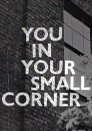 You in Your Small Corner' Poster