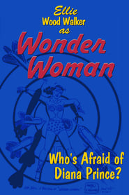 Wonder Woman Whos Afraid of Diana Prince' Poster