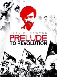 Huey P Newton Prelude to Revolution' Poster