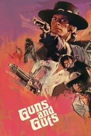 Guns and Guts' Poster
