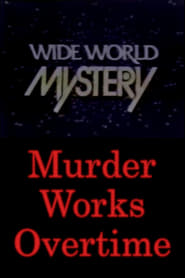 Murder Works Overtime' Poster