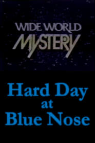 Hard Day at Blue Nose' Poster