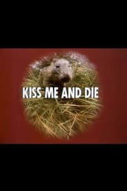 Kiss Me and Die' Poster