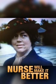 Nurse Will Make It Better' Poster