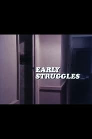 Early Struggles' Poster