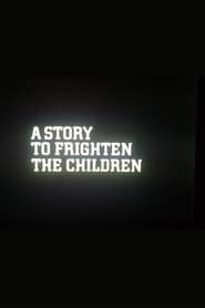 A Story to Frighten the Children' Poster